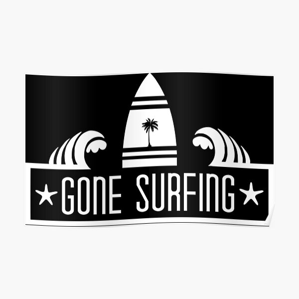 Gone Surfing Poster