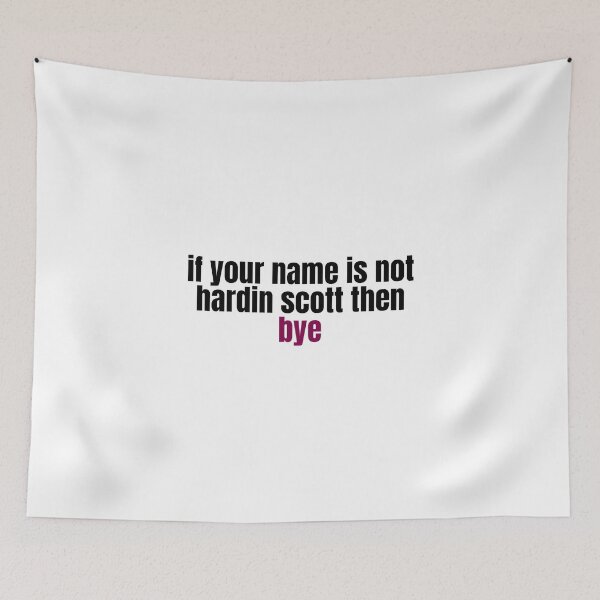 Item preview, if your name is not hardin scott then bye designed and sold by alanaf1.