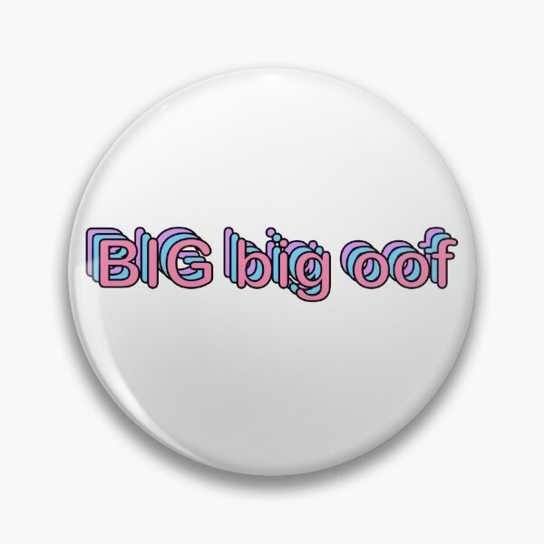 Item preview, BIG big oof designed and sold by buckal.