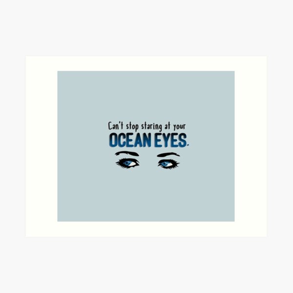 Staring At Your Ocean Eyes - Billie Eilish Design Art Print