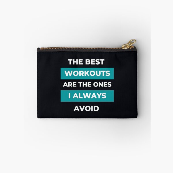 Item preview, The Best Workouts Are The Ones I Always Avoid designed and sold by M20Design.