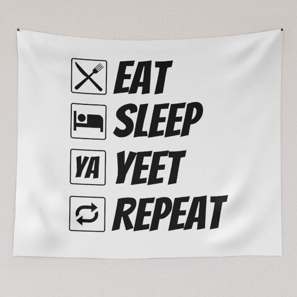 Item preview, Eat Sleep Yeet Repeat  designed and sold by LightBeacon.