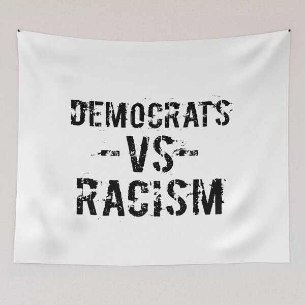 Item preview, democrats VS RACISM designed and sold by Andrea Lina.