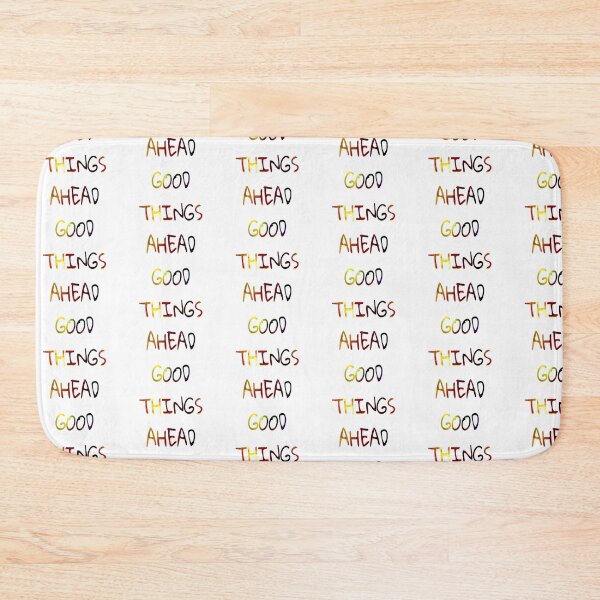 Item preview, Good things ahead designed and sold by ihebwkqh17.