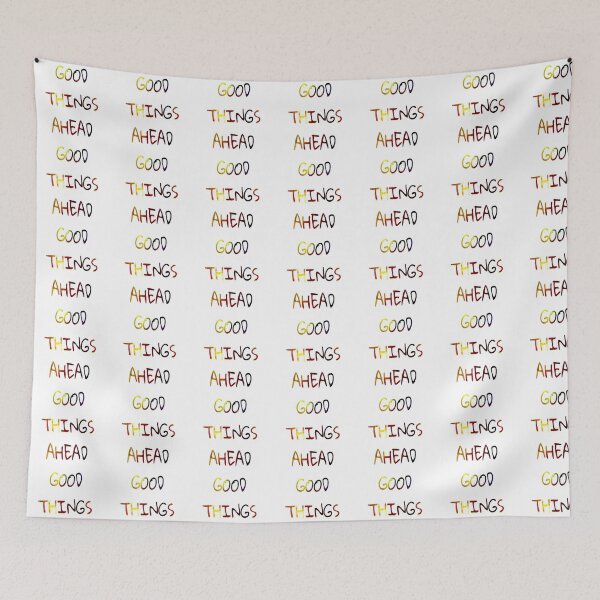 Item preview, Good things ahead designed and sold by ihebwkqh17.