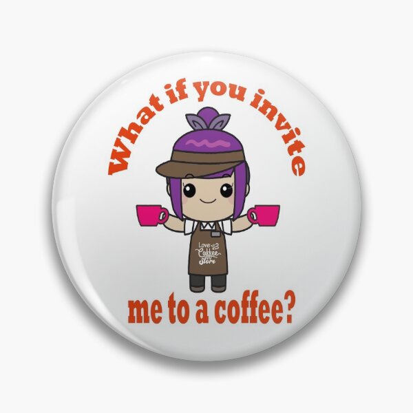 Item preview, What if you invite me to a coffe? designed and sold by fanslovers.