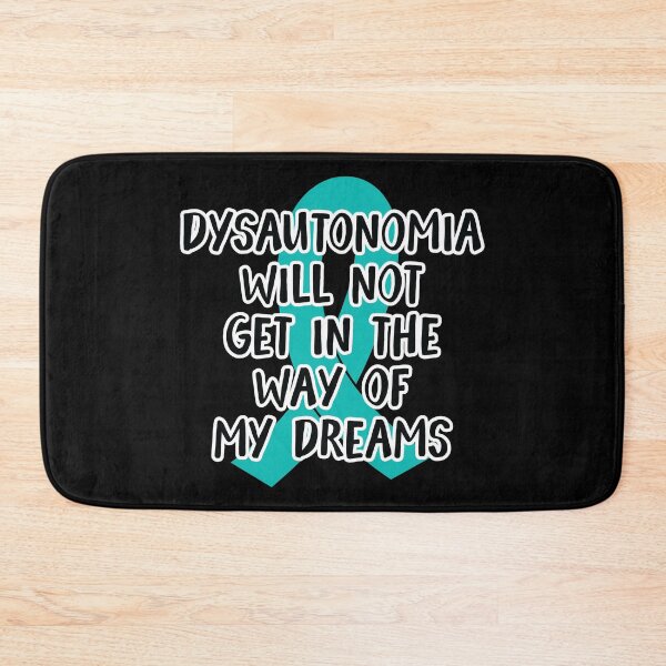 Item preview, Dysautonomia Will Not Get In The Way of My Dreams - Teal Awareness Ribbon in  October designed and sold by NotEnoughSpoons.