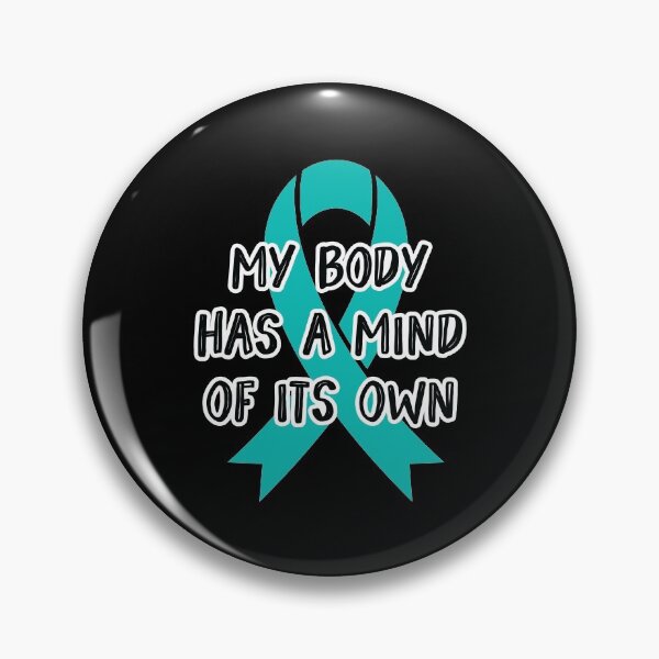 Item preview, Dysautonomia My Body Has a Mind of Its Own - Teal Awareness Ribbon in  October designed and sold by NotEnoughSpoons.