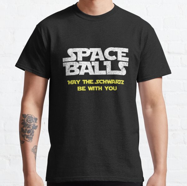 Spaceballs - May the Schwartz be with you Classic T-Shirt