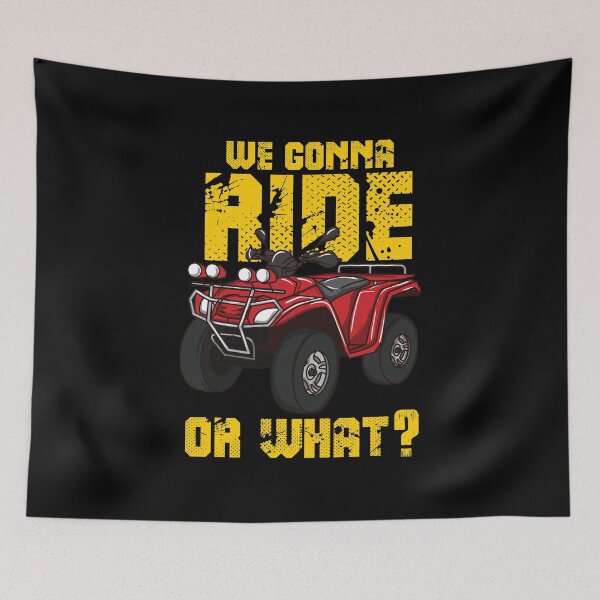 Item preview, Four Wheeler ATV Gift - We Gonna Ride Or What? designed and sold by Sandra78.