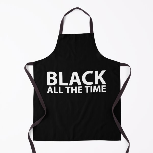 Item preview, Black All The Time, Black Lives Matter, Black History, Civil Rights, End Racism designed and sold by UrbanApparel.