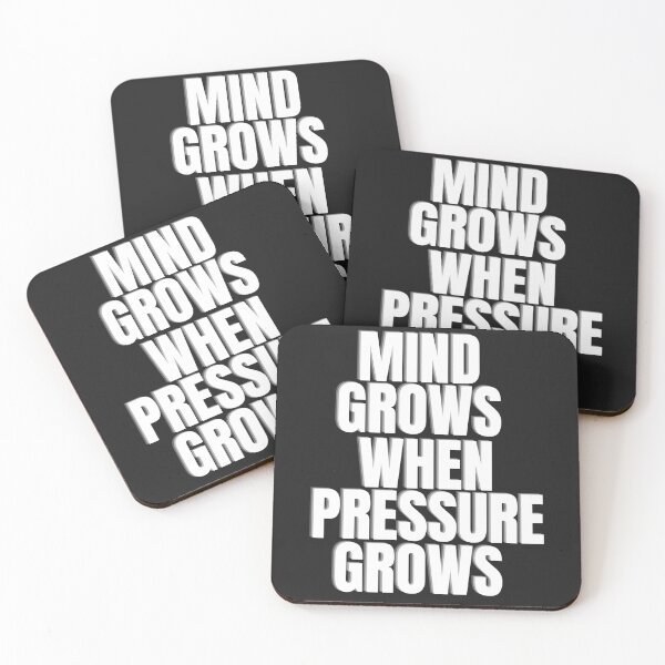 Item preview, Mind Grows when Pressure Grows designed and sold by MohitJain1109.