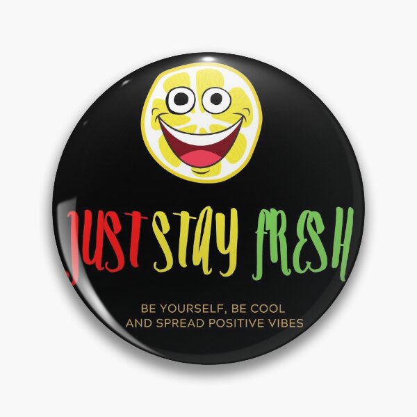 Item preview, Just stay fresh be yourself, be cool and spread positive vibe designed and sold by QLAlife.