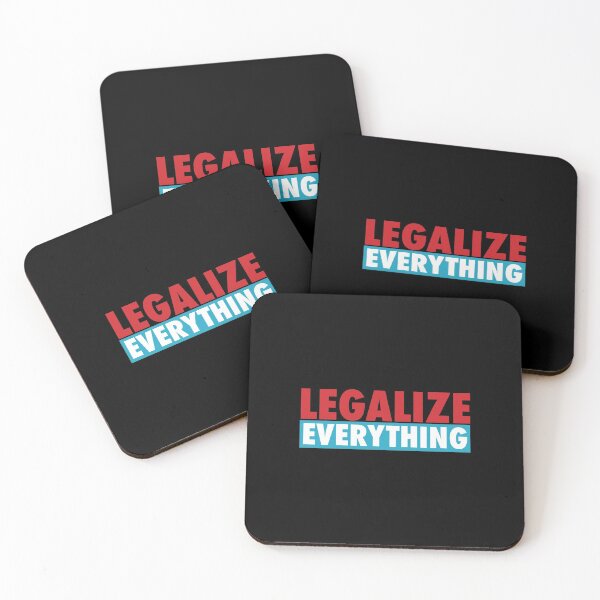 Item preview, Legalize Everything designed and sold by NoveltyMerch.