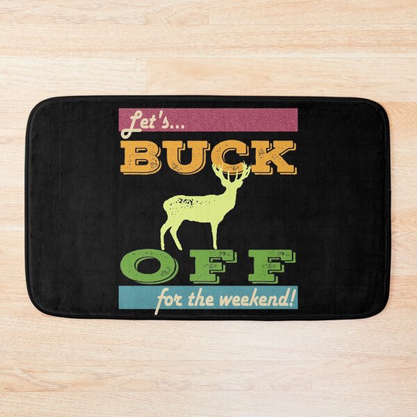 Item preview, Buck Off for the Weekend designed and sold by clairesartworks.