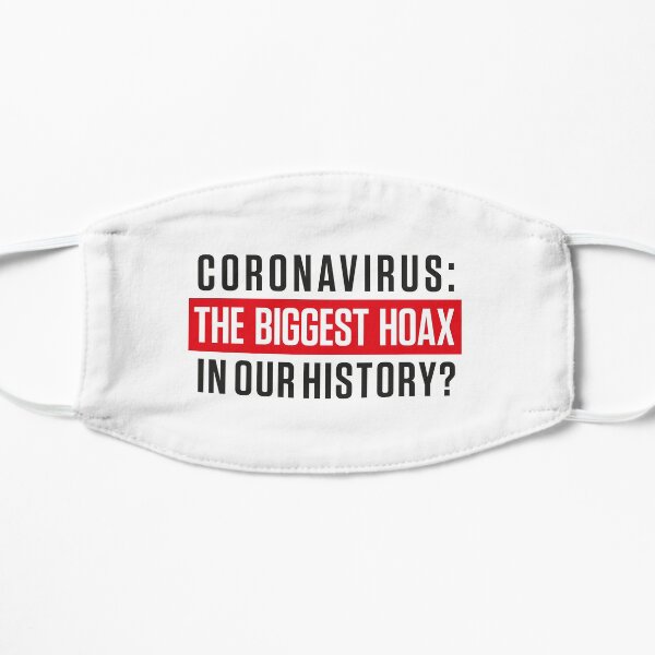 Coronavirus: the biggest hoax in our history? Mask