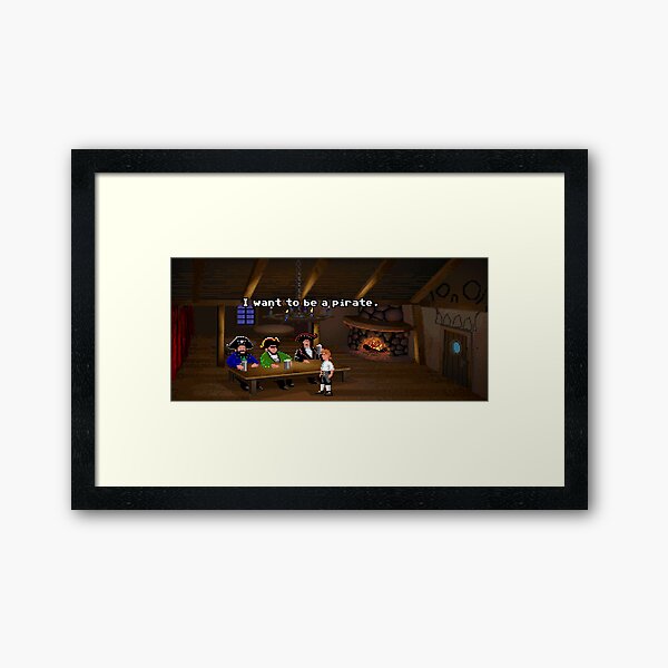 I want to be a pirate! (Monkey Island 2) Framed Art Print
