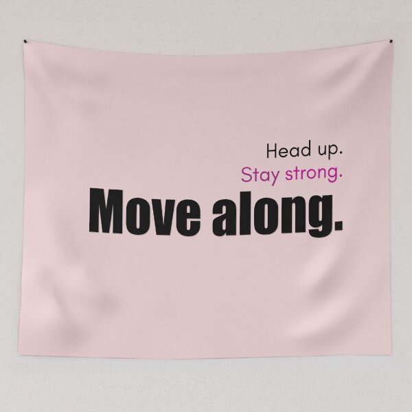 Item preview,  BEST INSPIRATIONAL QUOTES - HEAD UP STAY STRONG AND MOVE ALONG designed and sold by Cr1sV.