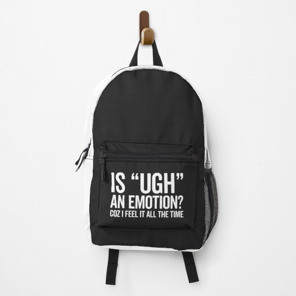 Item preview, Is Ugh An Emotion Funny Saying designed and sold by quarantine81.