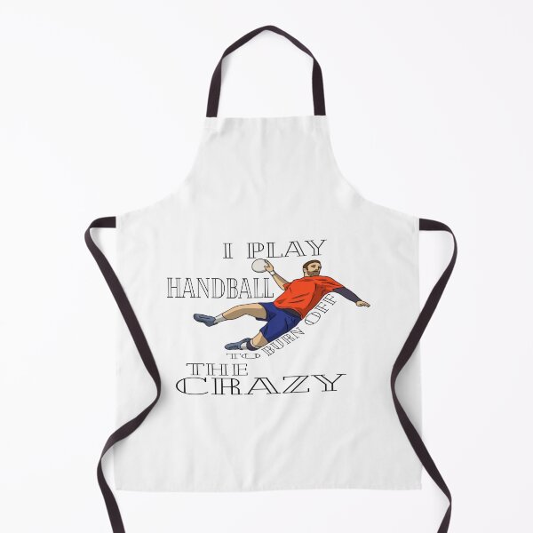 Item preview, I Play Handball To Burn Off The Crazy designed and sold by Hammy97.