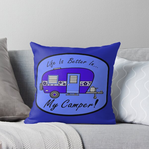 Item preview, Life Is Better In My Camper - Blue designed and sold by HappyGDuckyFarm.