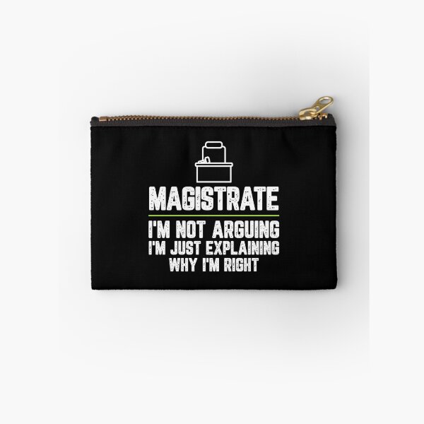 Item preview, Magistrate I'm Not Arguing I'm Just Explaining Why I'm Right Magistrate Gift Funny Shirt Novelty Gag Gift Office Desk Boss Gift designed and sold by Orange Pieces.