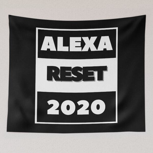 Item preview, ALEXA RESET 2020 designed and sold by DIGITALENT.