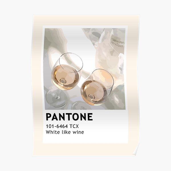 Pantone White like Wine Poster