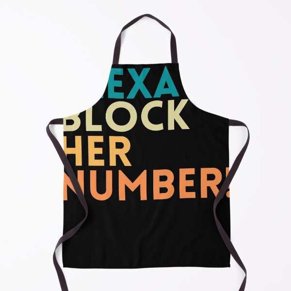 Item preview, ALEXA BLOCK HER NUMBER FUNNY QUOTES VINTAGE DESIGN designed and sold by DIGITALENT.
