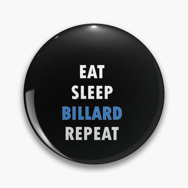 Item preview, Eat. Sleep. BILLIARDS. Repeat. designed and sold by Jannis12.