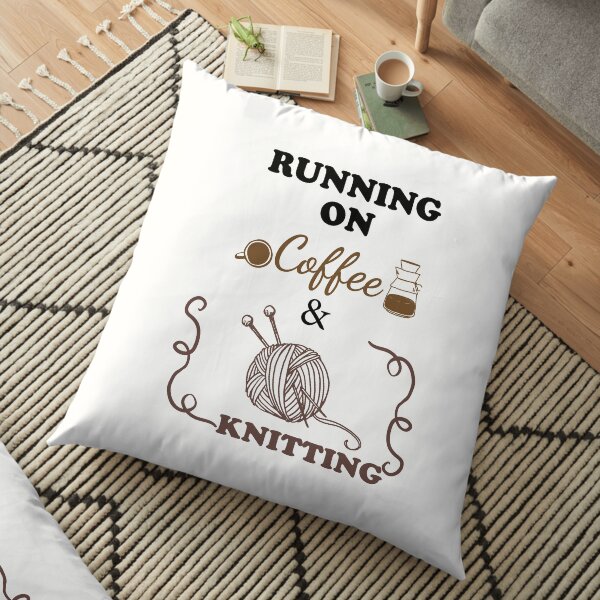running on coffee and knitting, Funny Mom Shirt, Mom Shirts With Sayings, Mom Coffee Shirt, Cute Mom Shirts, Gift For Mom, Cute Mom Gifts Floor Pillow