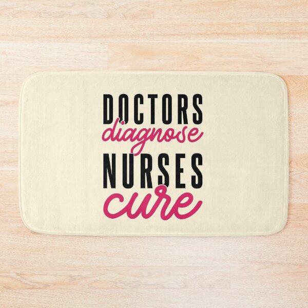 Item preview, Doctors Diagnose Nurses Cure designed and sold by VibrantGifts.