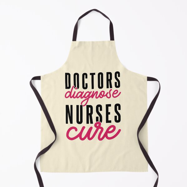 Item preview, Doctors Diagnose Nurses Cure designed and sold by VibrantGifts.
