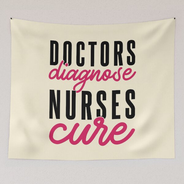 Item preview, Doctors Diagnose Nurses Cure designed and sold by VibrantGifts.