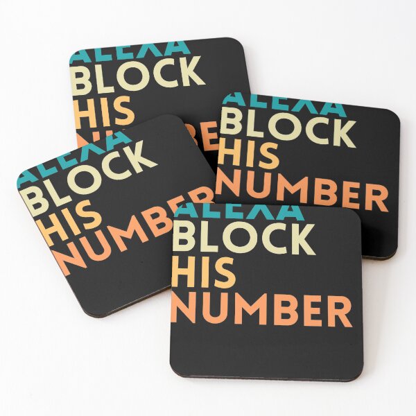 Item preview, ALEXA BLOCK HIS NUMBER FUNNY QUOTES VINTAGE DESIGN designed and sold by DIGITALENT.
