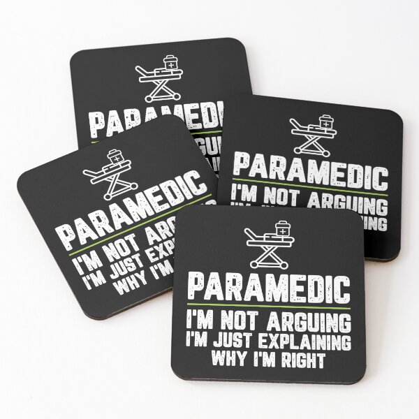 Item preview, Paramedic I'm Not Arguing I'm Just Explaining Why I'm Right Paramedic Gift Funny Shirt Novelty Gag Gift Office Desk Boss Gift designed and sold by Orange Pieces.