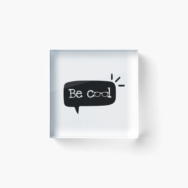 Item preview, Be Cool designed and sold by KittyCat08.