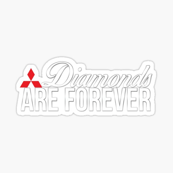 Diamonds are forever Sticker