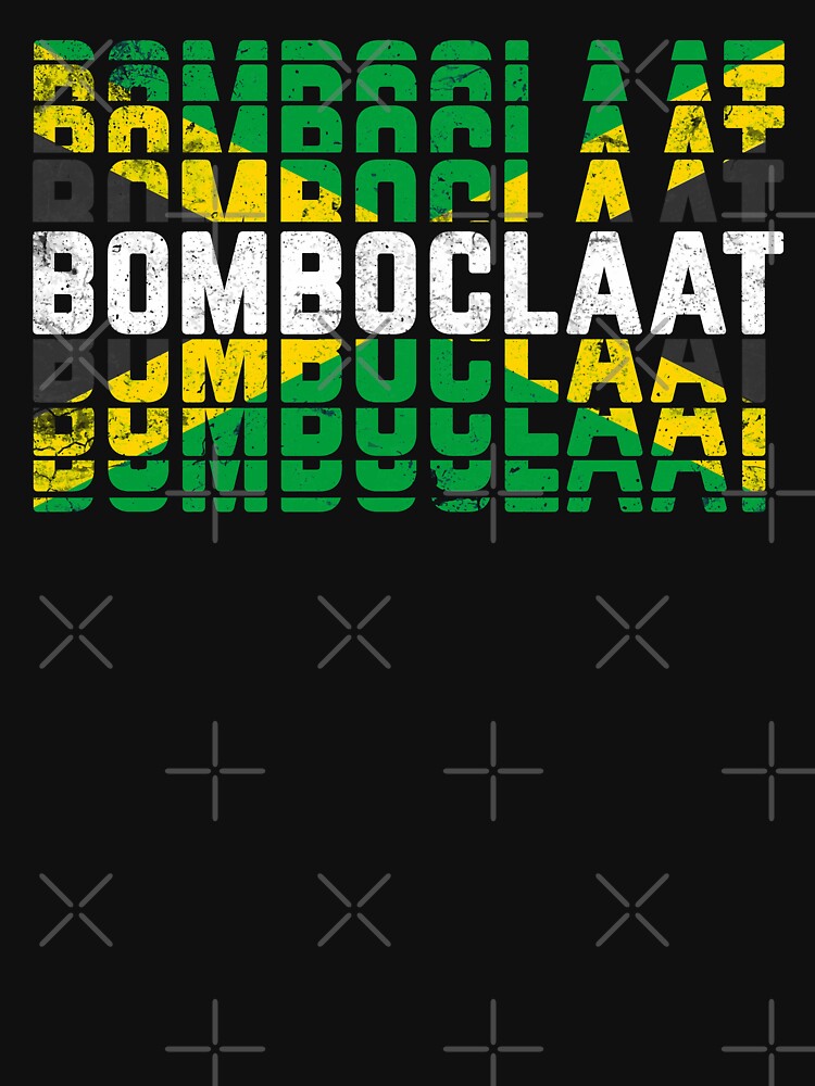 bomboclaat-jamaican-slang-saying-t-shirt-by-carlcraddock