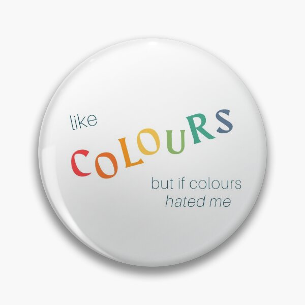 Item preview, like colours, but if colours hated me designed and sold by thelongS.