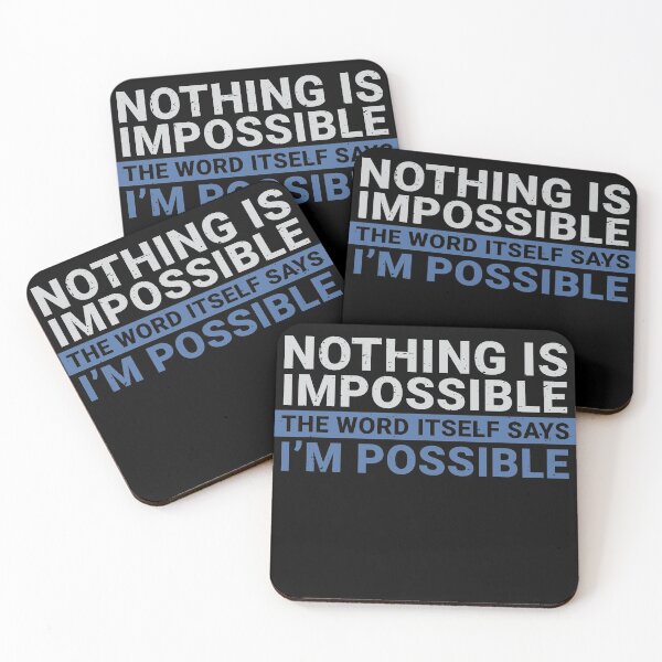 Item preview, Nothing is Impossible designed and sold by Schmuddelshirt.