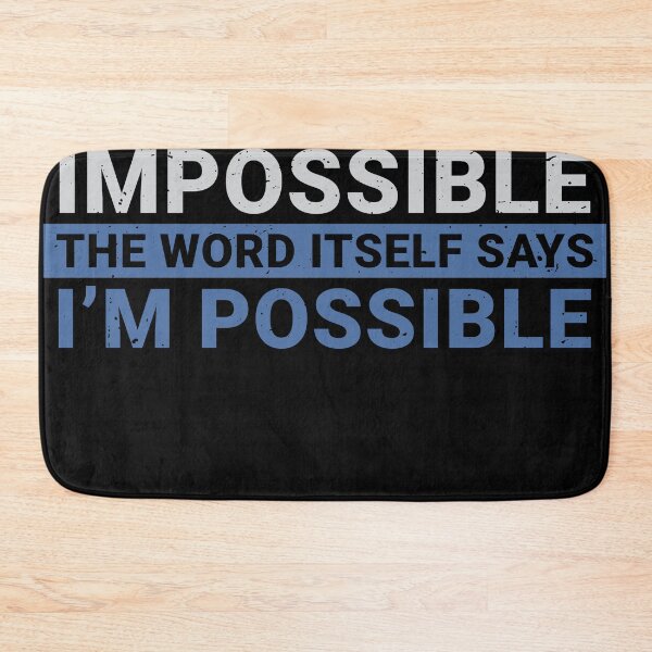 Item preview, Nothing is Impossible designed and sold by Schmuddelshirt.