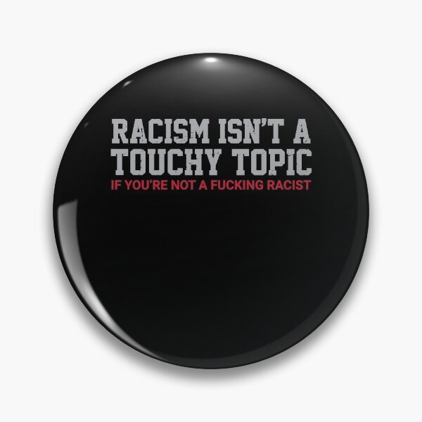 Item preview, Racism designed and sold by Schmuddelshirt.