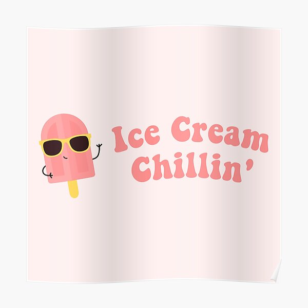 "Ice cream chillin' blackpink Selena gomez pink" Poster for Sale by