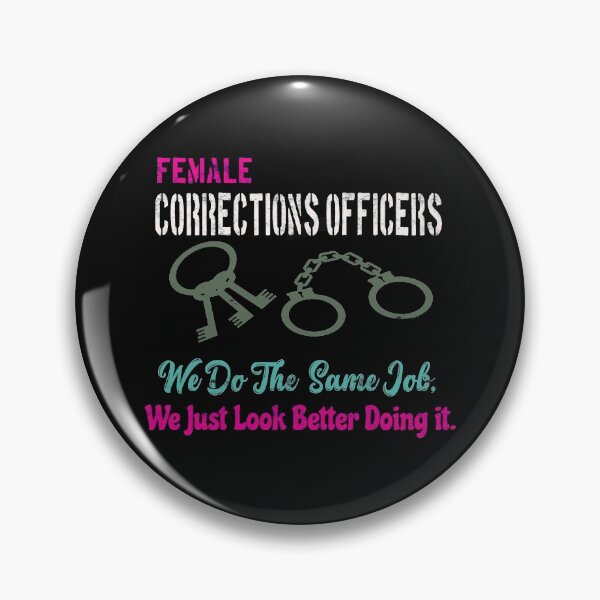 Item preview, Female Corrections Officers Do the Same Job, But Look Better designed and sold by funnytshirtemp.