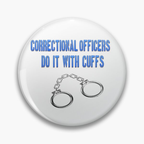Item preview, Corrections Officers Do It with Cuffs Handcuffs Prison Jail designed and sold by funnytshirtemp.