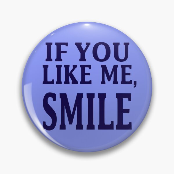 Item preview, If You Like Me, Smile designed and sold by Irish-Nostalgia.