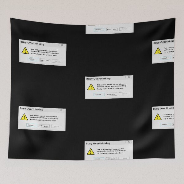 Item preview, Busy Overthinking error message designed and sold by Mirko Torresi.