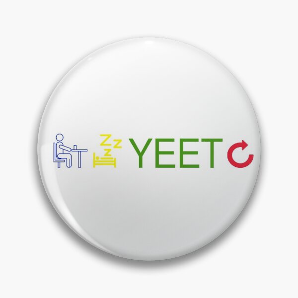 Item preview, Eat Sleep Yeet Repeat designed and sold by Smart Side.