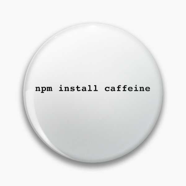 Item preview, npm install caffeine designed and sold by petrosdeme.